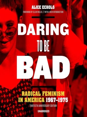cover image of Daring to Be Bad, Thirtieth Anniversary Edition